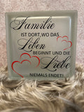 Glasbaustein "Familie ist dort..."