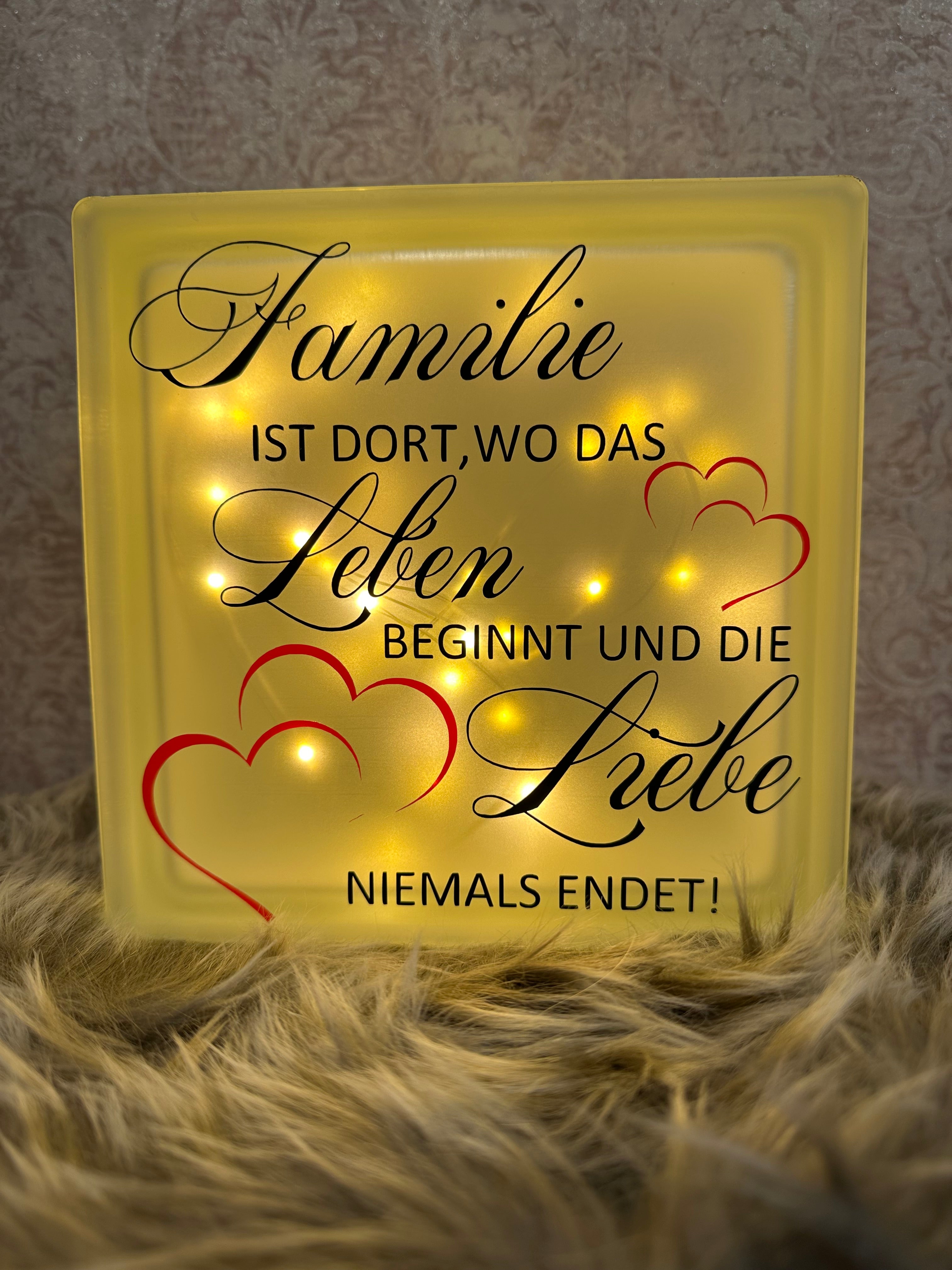 Glasbaustein "Familie ist dort..."