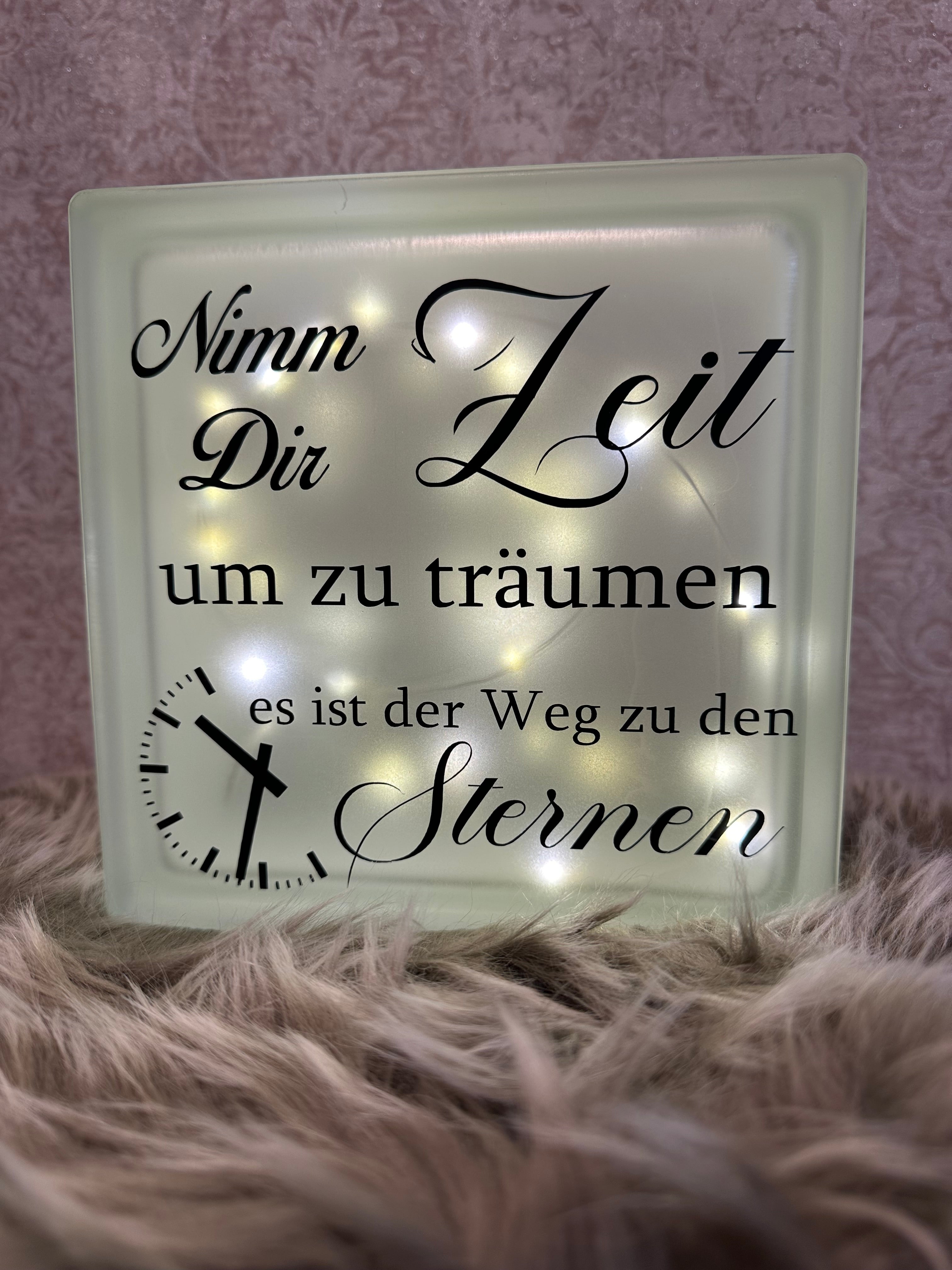 Glasbaustein "Nimm dir Zeit um zu Träumen"